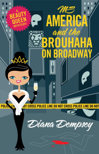 Dempsey Diana — Ms America and the Brouhaha on Broadway