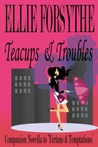 Ellie Forsythe — Teacups & Troubles