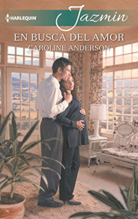 Caroline Anderson — En busca del amor