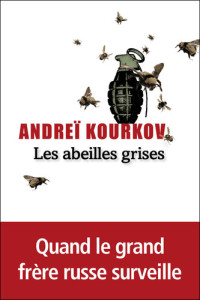 Andrei Kourkov — Les abeilles grises