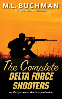 M. L. Buchman — The Complete Delta Force Shooters