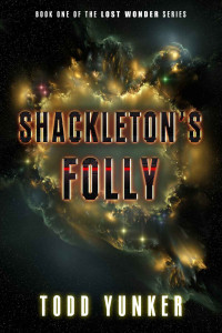 Yunker Todd — Shackleton's Folly