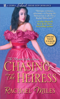Miles Rachael — Chasing the Heiress