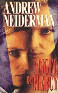 Neiderman Andrew — Angel of Mercy