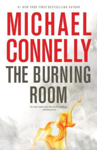 Michael Connelly — The Burning Room