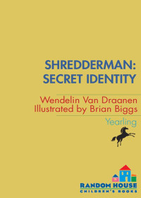 Draanen Wendelin Van; Biggs Brian — Secret Identity