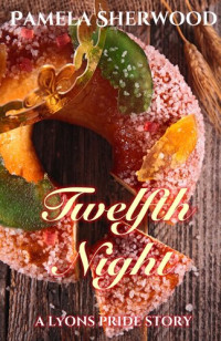 Pamela Sherwood — Twelfth Night
