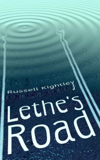 Kightley Russell — Lethe's Road
