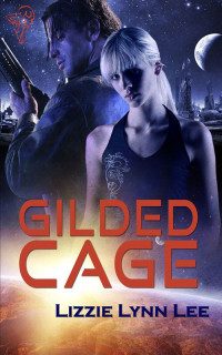 Lee, Lizzie Lynn — Gilded Cage