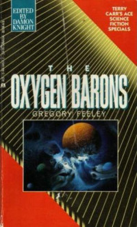Feeley Gregory — The Oxygen Barons