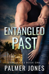 Palmer Jones — Entangled Past