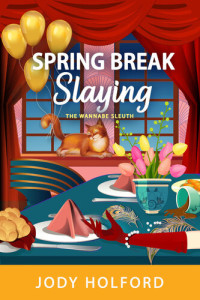 Jody Holford — Spring Break Slaying