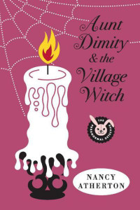 Atherton Nancy — Aunt Dimity and the Village Witch