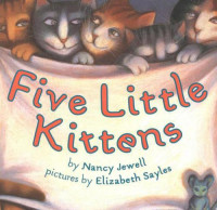 Kittens, Five Little — Nancy Geller Jewell & Elizabeth Sayles