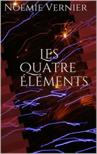 Vernier Noémie — Les quatres éléments