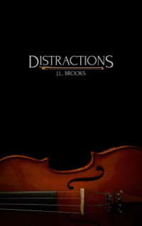 Brooks, J L — Distractions