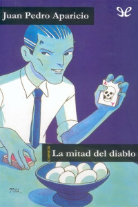 Juan Pedro Aparicio — La mitad del diablo