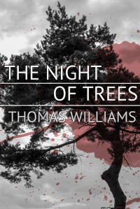Williams Thomas — The Night of Trees