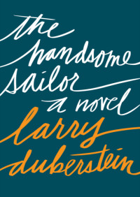 Duberstein Larry — The Handsome Sailor