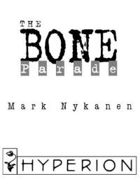 Nykanen Mark — The Bone Parade