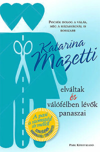 Katarina Mazetti — Elváltak és válófélben lévők panaszai