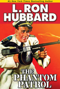 L. Ron Hubbard — The Phantom Patrol
