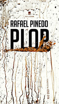 Rafael Pinedo — Plop