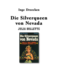 Dreecken Inge — Die Silverqueen von Nevada - Julia Bullette