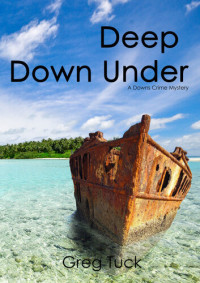 Greg Tuck — Deep Down Under