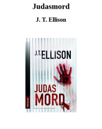 Ellison, J T — Judasmord