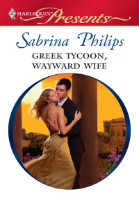 Philips Sabrina — Greek Tycoon, Wayward Wife