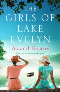 Averil Kenny — The Girls of Lake Evelyn