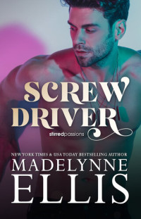 Madelynne Ellis — Screw Driver