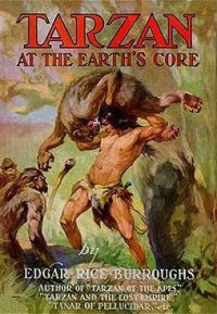 Burroughs, Edgar Rice — Tarzan at the Earth's Core