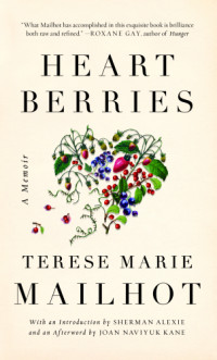 Terese Marie Mailhot — Heart Berries
