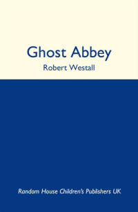 Robert Westall — Ghost Abbey