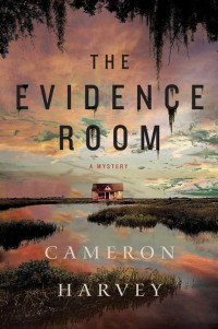 Harvey Cameron — The Evidence Room: A Mystery