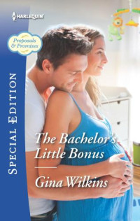 Gina Wilkins — The Bachelor's Little Bonus