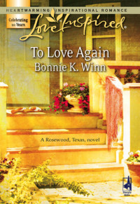 Bonnie K. Winn — To Love Again