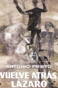 Antonio Prieto — Vuelve atrás, Lázaro