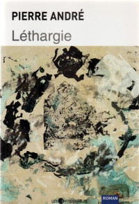 André Pierre — Léthargie