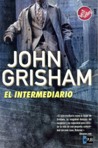 Grisham John — El intermediario