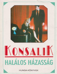 Heinz G. Konsalik — Halálos házasság