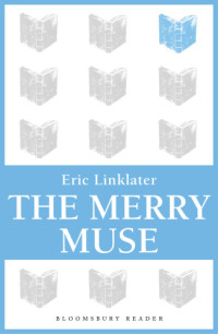 Linklater Eric — The Merry Muse