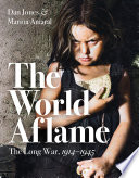 Dan Jones, Marina Amaral — The World Aflame