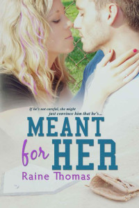 Thomas Raine — Meant For Her