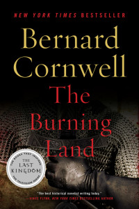 Bernard Cornwell — The Burning Land - 05 The Last Kingdom