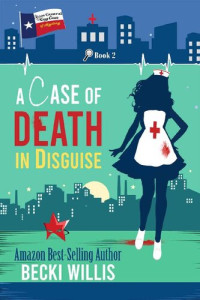 Becki Willis — A Case of Death in Disguise
