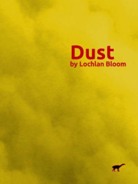 Bloom Lochlan — Dust