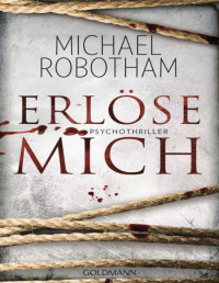 Michael Robotham — Erlöse mich